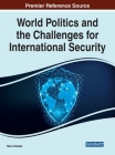 World Politics and the Challenges for International Security By Nika Chitadze (Editor) Cover Image
