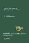 Access and Equity in Postsecondary Education: A Special Issue of the Peabody Journal of Education By M. Christopher Brown II (Editor) Cover Image