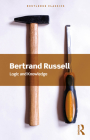 Logic and Knowledge (Routledge Classics) By Bertrand Russell Cover Image
