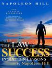 The Law of Success In Sixteen Lessons by Napoleon Hill By Napoleon Hill Cover Image