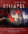 Collapse: What every Christian should know about socialism, capitalism, and the future of American prosperity By Wes Moore Cover Image