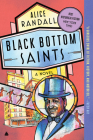 Black Bottom Saints: A Novel Cover Image