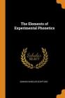 The Elements of Experimental Phonetics By Edward Wheeler Scripture Cover Image