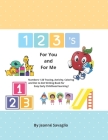 1 2 3's For You and For Me: Numbers 1-20 Tracing, Activity, Coloring and Dot to Dot Writing Book for Easy Early Childhood learning ! By Jeanne` Savaglio Cover Image