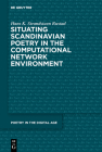 Situating Scandinavian Poetry in the Computational Network Environment By Hans Kristian Strandstuen Rustad Cover Image