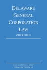 Delaware General Corporation Law; 2020 Edition By Michigan Legal Publishing Ltd Cover Image