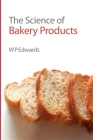 Science of Bakery Products Cover Image