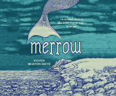 Merrow By Ananda Braxton-Smith, Lucy Brownhill (Narrated by) Cover Image