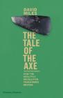 The Tale of the Axe: How the Neolithic Revolution Transformed Britain Cover Image