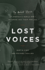 Lost Voices: The Untold Stories of America's World War I Veterans and Their Families Cover Image