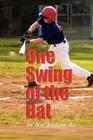 One Swing of the Bat: A Christian Novel (For Middle Grade Readers) Cover Image