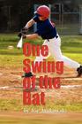 One Swing of the Bat: A Christian Novel (For Middle Grade Readers) By Joe Jankowski Cover Image