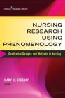 Nursing Research Using Phenomenology: Qualitative Designs and Methods in Nursing Cover Image