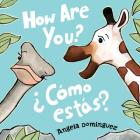 How Are You? / ¿Cómo estás? (Spanish bilingual) By Angela Dominguez Cover Image