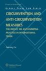 Circumvention and Anti-Circumvention Measures: The Impact of Anti-Dumping Practice in International Trade (Global Trade Law Series) By Yanning Yu Cover Image