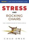Stress & Rocking Chairs: The Safe Money Guide to Retirement By Chad Owen Cover Image
