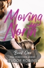 Moving North By Tudor Robins Cover Image