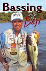 Bassing with the Best: Techniques of America's Top Pros Cover Image