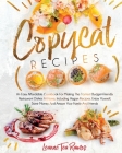 Copycat Recipes: An Easy Affordable Cookbook for Making the Tastiest Budget-Friendly Restaurant Dishes at Home, Including Vegan Recipes By Leanne Tea Ramos Cover Image