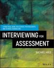 Interviewing for Assessment: A Practical Guide for School Psychologists and School Counselors By Michael Hass Cover Image