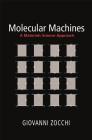 Molecular Machines: A Materials Science Approach By Giovanni Zocchi Cover Image