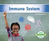 Immune System By Grace Hansen Cover Image