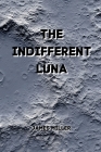 The Indifferent Luna 1 Cover Image
