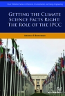 Getting the Climate Science Facts Right - The Role of the Ipcc Cover Image