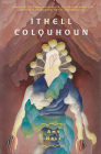 Ithell Colquhoun: Genius of The Fern Loved Gully By Amy Hale Cover Image