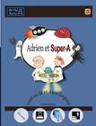 Adrien Et Super-A Vont Au Lit Et Dans L'Espace: Lecons de Vie Pour Enfants Avec Autisme Ou Tdah Cover Image