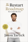 The Restart Roadmap: Rewire and Reset Your Career By Jason Tartick Cover Image