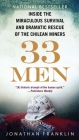 33 Men: Inside the Miraculous Survival and Dramatic Rescue of the Chilean Miners By Jonathan Franklin Cover Image