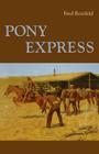 Pony Express By Fred Reinfeld Cover Image