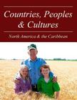 Countries, Peoples and Cultures: North America & the Caribbean: Print Purchase Includes Free Online Access Cover Image