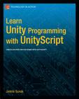 Learn Unity3d Programming with Unityscript: Unity's JavaScript for Beginners By Janine Suvak Cover Image