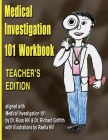 Medical Investigation 101 Workbook - Teacher's Edition: Teacher's Edition By Richard Griffith, Raella Hill (Illustrator), Russ Hill Cover Image