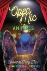 Open Mic For Animals: Evidential Fairy Tails Cover Image