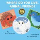 Where Do You Live, Animal Friend? Cover Image