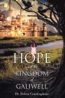 Hope and the Kingdom of Galiwell By Debra Cunningham Cover Image