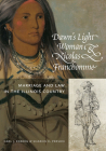Dawn's Light Woman & Nicolas Franchomme: Marriage and Law in the Illinois Country (Shawnee Books) By Carl J. Ekberg, Sharon K. Person Cover Image