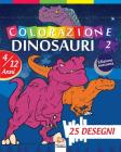 colorazione dinosauri 2 - Edizione notturna: Libro da colorare per bambini da 4 a 12 anni - 25 disegni - Volume 2 By Dar Beni Mezghana (Editor), Dar Beni Mezghana Cover Image