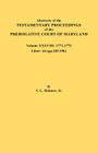 Abstracts of the Testamentary Proceedings of the Prerogative Court of Maryland. Volume XXXVIII, 1771-1772. Liber: 44 (P. 203-596) By Jr. Skinner, Vernon L. Cover Image