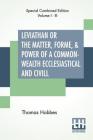 Leviathan Or The Matter, Forme, & Power Of A Common-Wealth Ecclesiastical And Civill (Complete) Cover Image