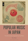 Popular Music in Japan: Transformation Inspired by the West Cover Image