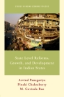 State Level Reforms, Growth, and Development in Indian States (Studies in Indian Economic Policies) By Arvind Panagariya, Pinaki Chakraborty, M. Govinda Rao Cover Image