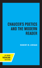 Chaucer's Poetics and the Modern Reader By Robert M. Jordan Cover Image