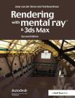 Rendering with Mental Ray and 3ds Max Cover Image