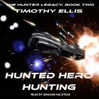 Hunted Hero Hunting Lib/E: Second Edition Cover Image