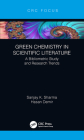 Green Chemistry in Scientific Literature: A Bibliometric Study and Research Trends Cover Image