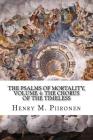 The Psalms of Mortality, Volume 4: The Chorus of the Timeless By Henry M. Piironen Cover Image